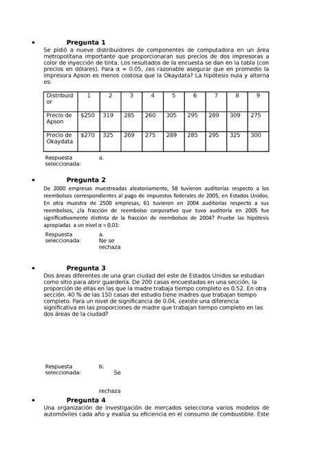 Prueba semana 4 estadistica 2 Pregunta 1 Se pidió a nueve