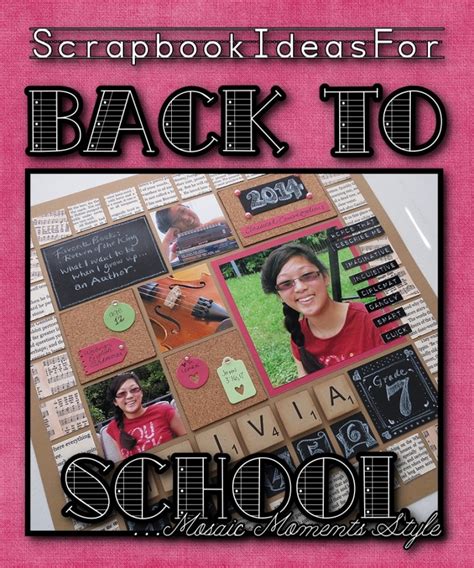 Scrapbook Ideas For Back To School Mosaic Moments Page Layout System