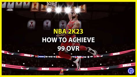 NBA 2K23 How To Get 99 OVR Fast Gamer Tweak