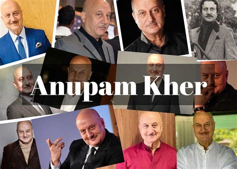 Anupam Kher | Biography, Career, Age, Net worth, Movies