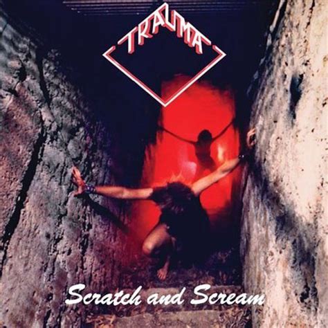 Trauma Scratch And Scream Encyclopaedia Metallum The Metal Archives