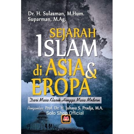 Jual BUKU SEJARAH ISLAM DI ASIA DAN EROPA SEJARAH ISLAM DI ASIA EROPA