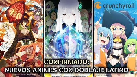 Confirmado Nuevos Animes Con Doblaje Al EspaÑol Latino Crunchyroll