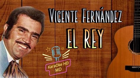 EL REY VICENTE FERNÁNDEZ KaraOke HD YouTube