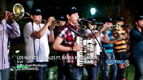 Los Nuevos Ilegales Ft Banda Renovacion El 28 En Vivo 2015 YouTube