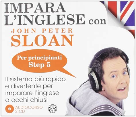 Impara L Inglese Con John Peter Sloan Per Principianti Step