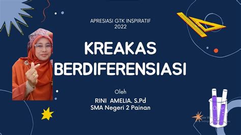 APRESIASI GTK INSPIRATIF 2022 II KREAKAS BERDIFERENSIASI YouTube