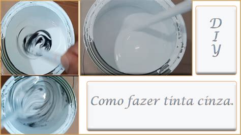 Tinta Cinza Claro Muito Fácil E Rápido Para Fazer Youtube