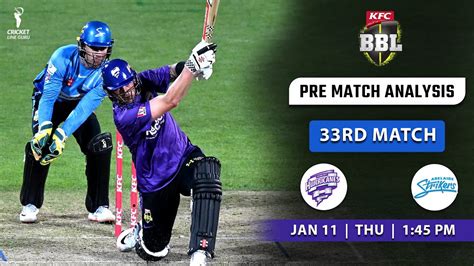 Hobart Hurricanes Vs Adelaide Strikers 33rd Match Prediction Bbl 2023