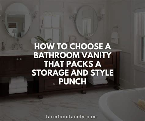 How To Choose A Bathroom Vanity That Packs A Storage And Style Punch