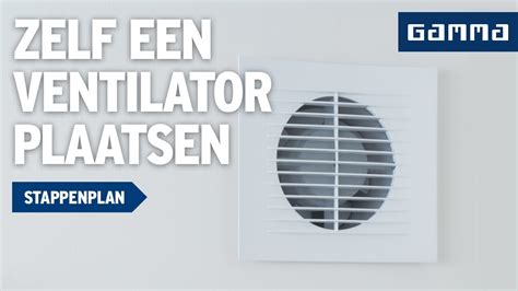 Ventilator Plaatsen In Badkamer Klustips Gamma Belgi Youtube