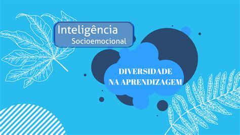 Programa InteligÊncia Socioemocional Diversidade Na Aprendizagem