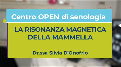 Risonanza Magnetica Della Mammella Un Ulteriore Approfondimento Anche