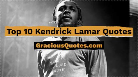 Top 10 Kendrick Lamar Quotes Gracious Quotes Youtube