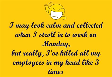 Funny Monday Quotes For Work Statuses And Pictures Holidappy