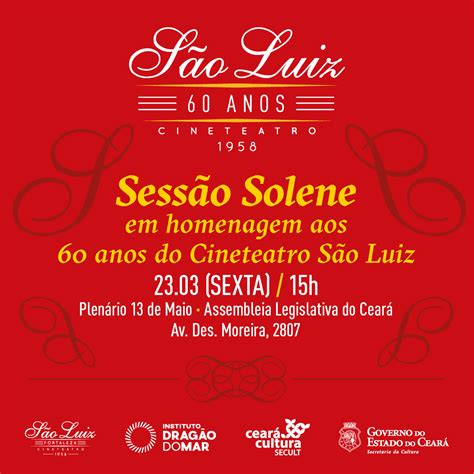 Sess O Solene Em Homenagem Aos Anos Do Cineteatro S O Luiz