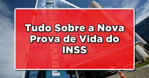 Saiba Tudo Sobre a Nova Prova de Vida do INSS em 2023 Comprovação