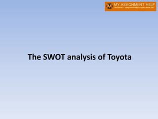 Toyota SWOT Analysis PPT PPT