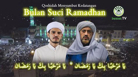 Ajakan Habib Taufiq Menyambut Kedatangan Bulan Ramadhan Qosidhah