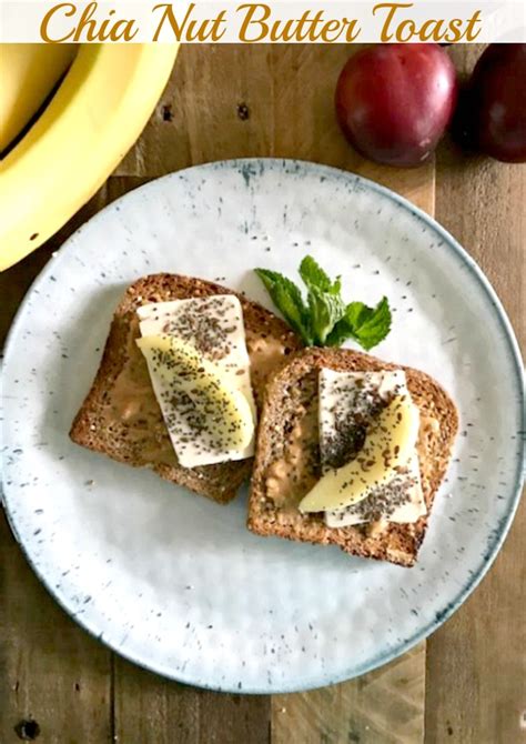 Chia Nut Butter Toast Pams Daily Dish