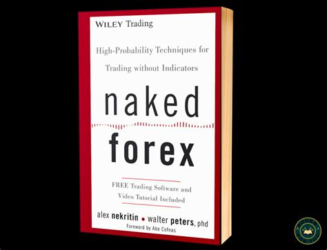Naked Forex High Probability Techniques For Trading Without Indicators By Alex Nekritin And