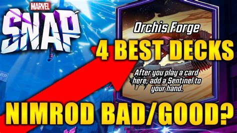 New Orchis Forge Best Decks Is Nimrod Bad Good Marvel Snap