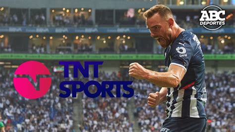 Rayados En La Mira De Tnt Sports Abc Noticias