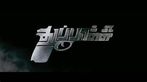 Thuppakki Tamil Title Card Hd Youtube