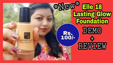 Elle 18 Lasting Glow Foundation Review And Demo Under ₹100 Youtube