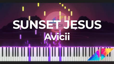 Avicii Sunset Jesus Piano Cover Sheetmidi Youtube