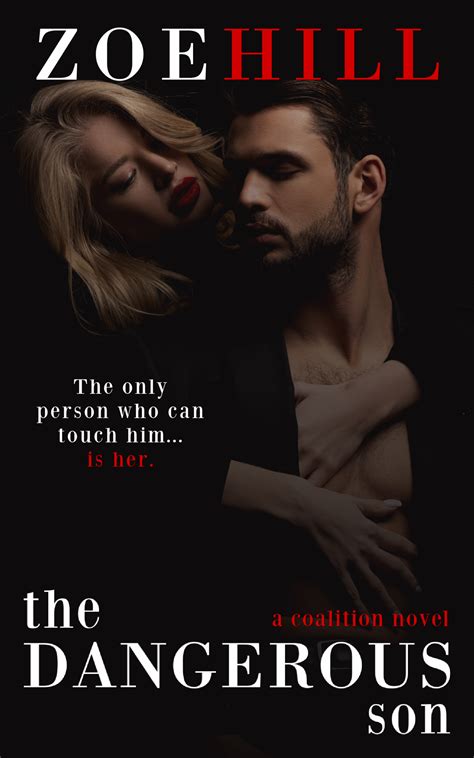 The Dangerous Son (Coalition Book 1) by Zoe Hill | Goodreads