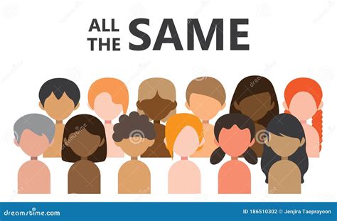 We are all the same. stock vector. Illustration of person - 186510302