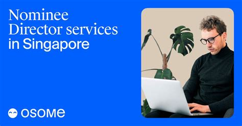 Nominee Director Services In Singapore By Osome