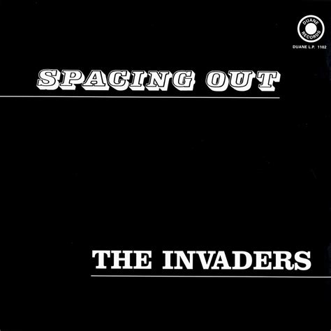 The Invaders Spacing Out Reviews Album Of The Year