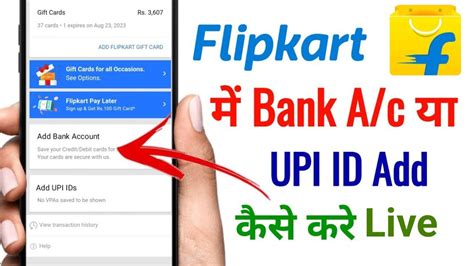 Flipkart Bank Account Upi Id Add How To Add Bank Account