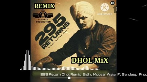 295 Returns Dhol Remix Sidhu Moose Wala Dj Lakhan By Lahoria Production