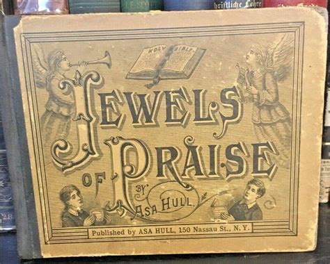 Jewels Of Praise Antique Christian Hymn Music Book 1884 Asa Hull Ny