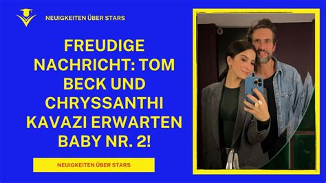 Freudige Nachricht Tom Beck Und Chryssanthi Kavazi Erwarten Baby Nr 2