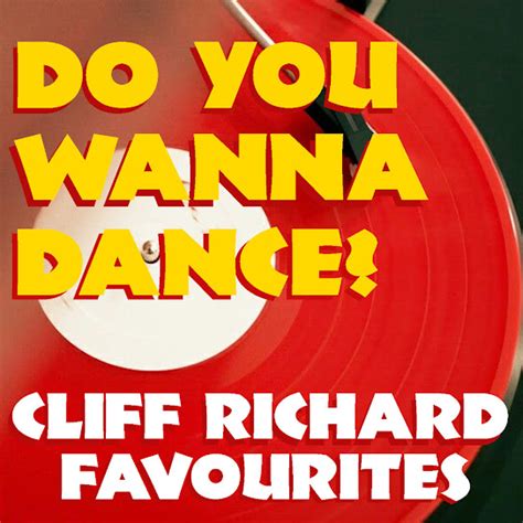 Do You Wanna Dance Cliff Richard Favourites