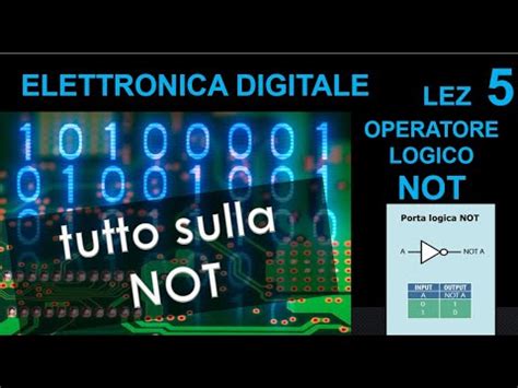 Elettronica Digitale Operatore Logico Not Porta Logica Tabella Di