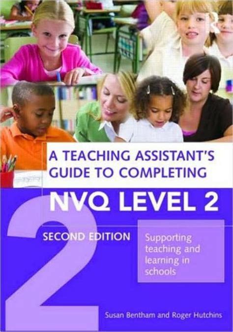 Teaching Assistant S Guide To Completing Nvq Level 2 9780415490184 Susan Bentham Bol