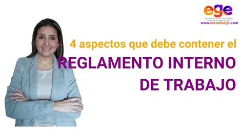 Reglamento Interno De Trabajo 4 Aspectos Importantes Que Debe Tener