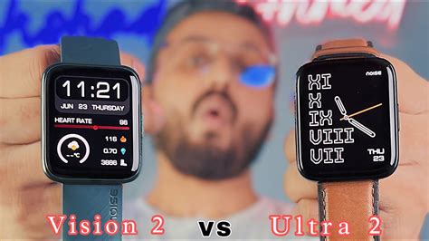 Noise ColorFit Vision 2 Vs Noise ColourFit Ultra 2 COMPARISON Which