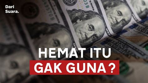 Alasan Kenapa Hemat Itu Bisa Buruk Youtube