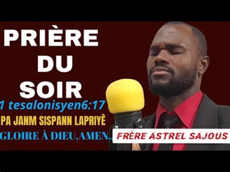 Pri Re Du Soir Jeudi F Vrier Avec Fr Re Astrel Sajous Youtube