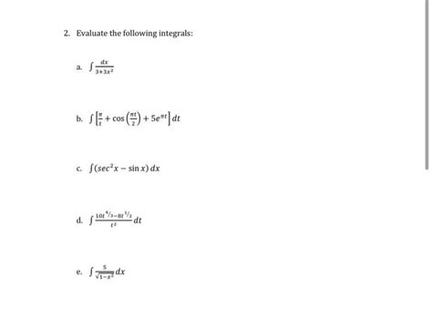 Solved 2 Evaluate The Following Integrals A ∫33x2dx B