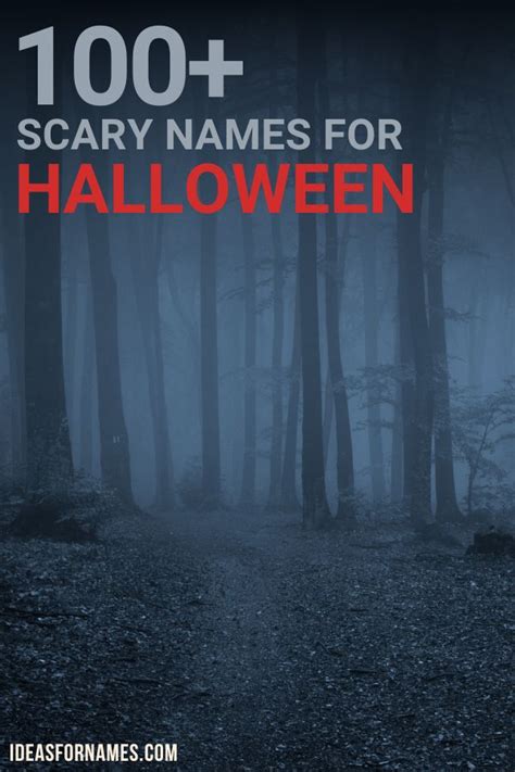 100 Scary Halloween Names From Horror Spooky Name Ideas