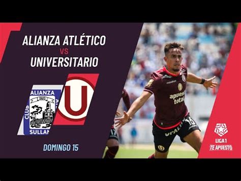 Universitario Vs Alianza Atl Tico Goles Resumen Y Video De La