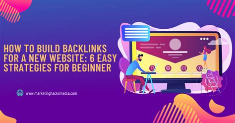 How To Build Backlinks For A New Website Easy Strategies For