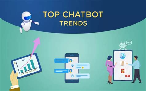 Top Chatbot Trends To Watch Out For In